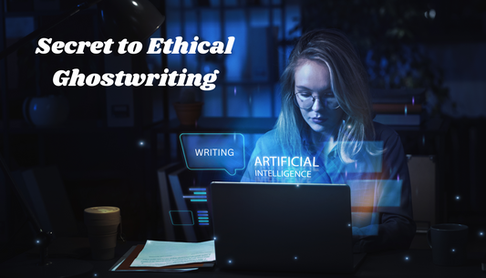 The Secret to Ethical Ghostwriting with AI